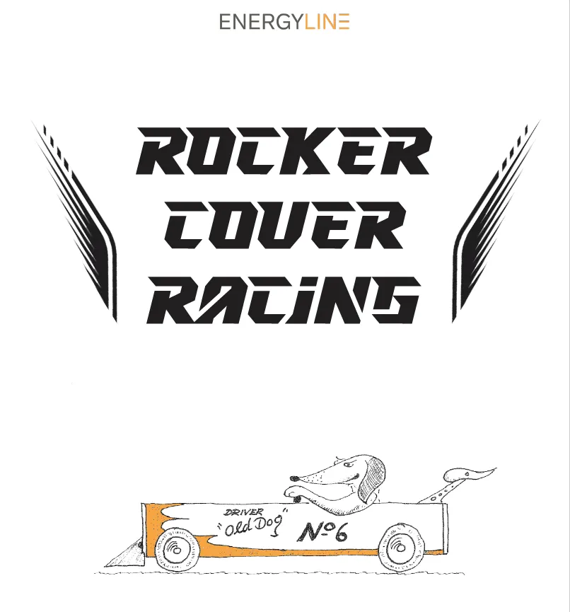 A poster for Energyline Rocker Cover Racing: the title set in speed lettering between motion streaks, and below it a cartoon of a long dog at the wheel of a soapbox racer, numbered 6 and captioned driver, old dog.